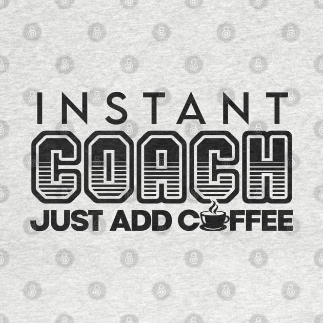 Instant coach just add coffee by NeedsFulfilled